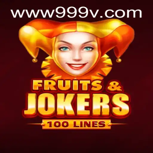 Exploring the Excitement of FruitsAndJokers100 and the Connection to 999V.VIP