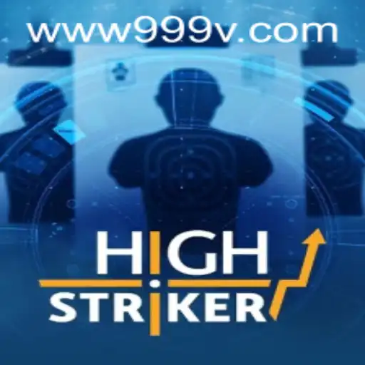 Discovering HighStriker: The Thrilling World of the 999V.VIP Game