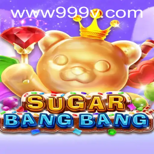 Discover the Thrills of SUGARBANGBANG with 999V.VIP