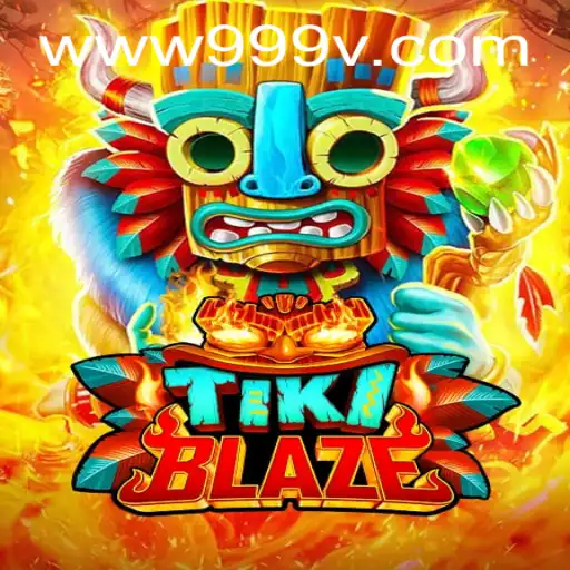 Discover the World of TikiBlaze: A Thrilling Adventure with 999V.VIP